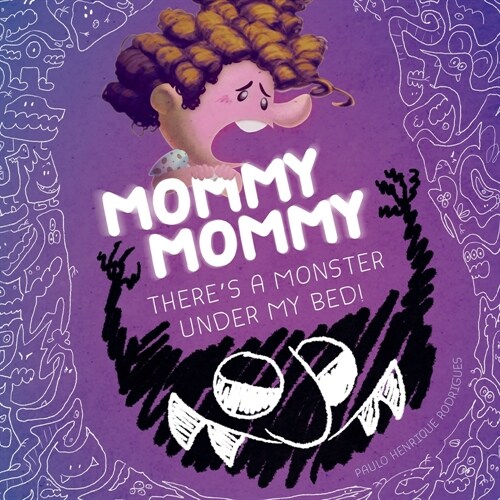 Mommy Mommy There큦 a Monster Under My Bed (Paperback)