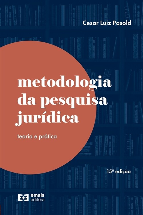 Metodologia da pesquisa jur?ica: teoria e pr?ica (Paperback)