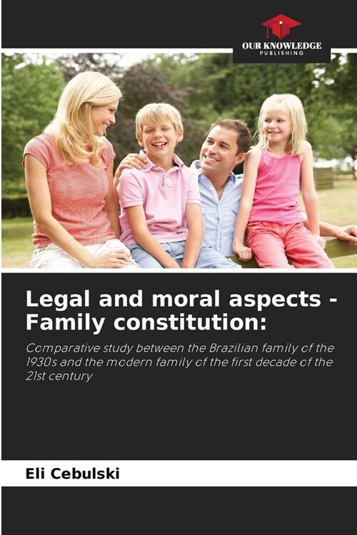 Legal and moral aspects - Family constitution (Paperback)