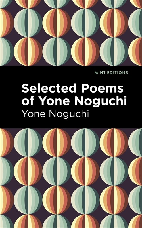 Selected Poems of Yone Noguchi (Hardcover)