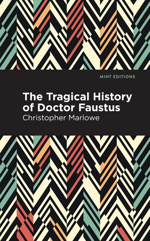 The Tragical History of Doctor Faustus (Hardcover)