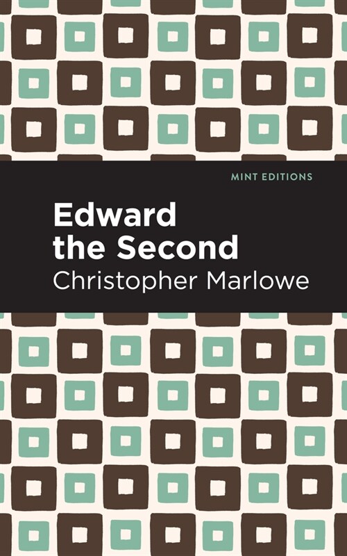 Edward the Second (Hardcover)