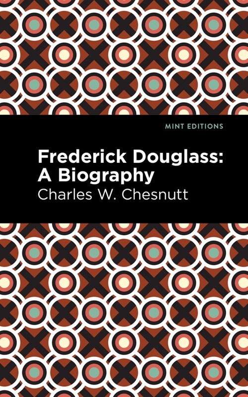 Frederick Douglass: A Biography (Hardcover)
