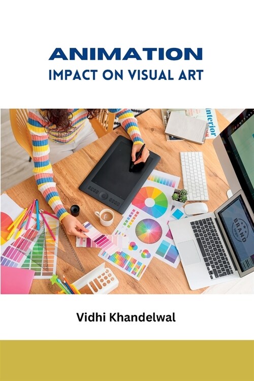 Animation Impact on Visual Art (Paperback)
