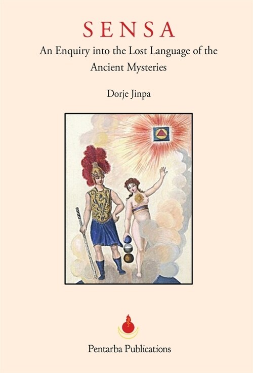 Sensa: The Language of the Sacred Mysteries (Hardcover)
