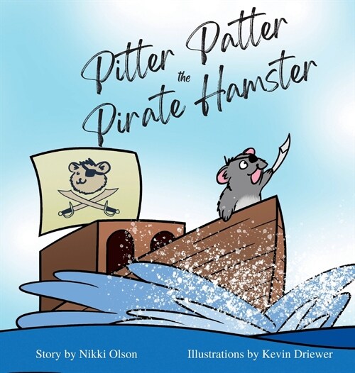 Pitter Patter the Pirate Hamster (Hardcover)