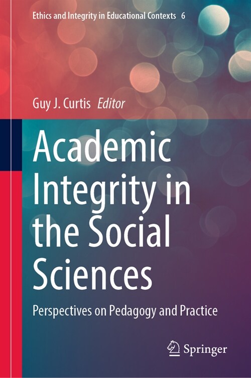 Academic Integrity in the Social Sciences: Perspectives on Pedagogy and Practice (Hardcover, 2023)