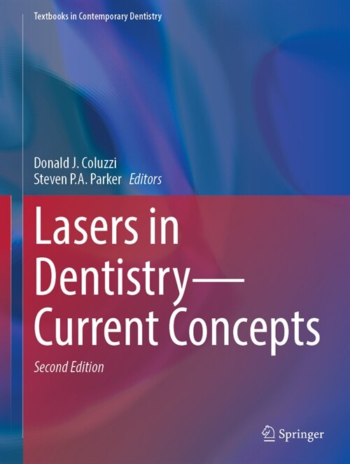 Lasers in Dentistry--Current Concepts (Hardcover, 2, 2023)