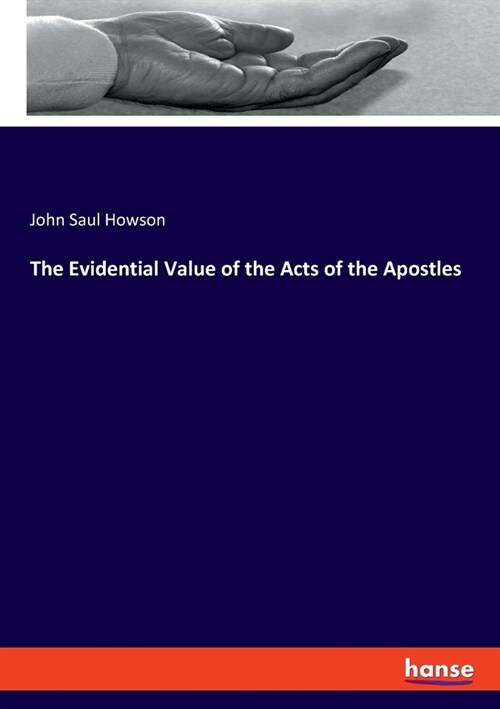 The Evidential Value of the Acts of the Apostles (Paperback)