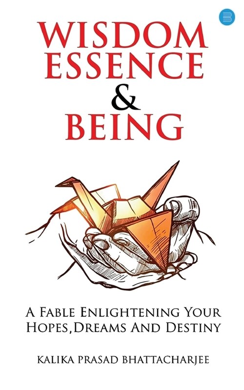 Wisdom Essence and Being (Paperback)