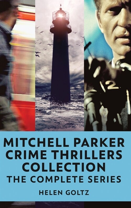 Mitchell Parker Crime Thrillers Collection: The Complete Series (Hardcover)