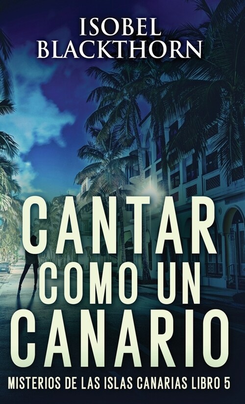 Cantar como un Canario (Hardcover, Edicion Estanda)