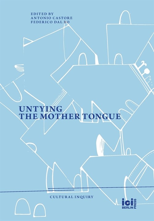 Untying the Mother Tongue (Hardcover)