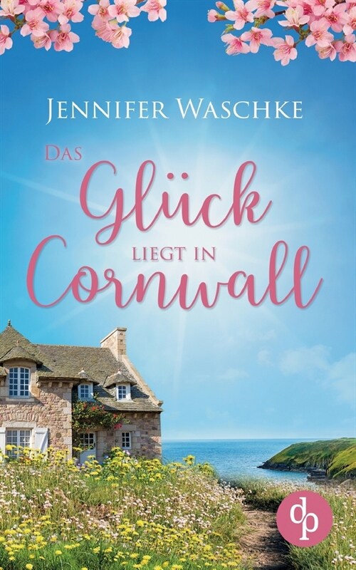 Das Gl?k liegt in Cornwall (Paperback)