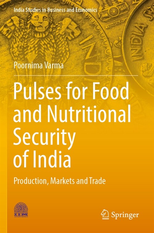 Pulses for Food and Nutritional Security of India: Production, Markets and Trade (Paperback, 2022)