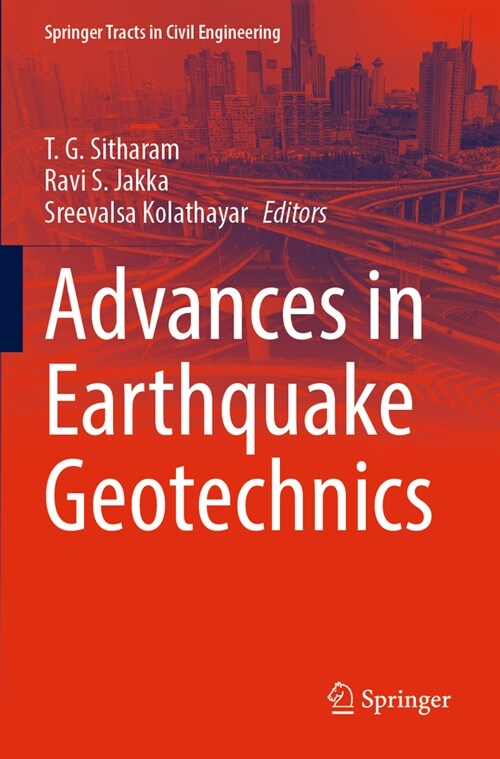 Advances in Earthquake Geotechnics (Paperback, 2023)