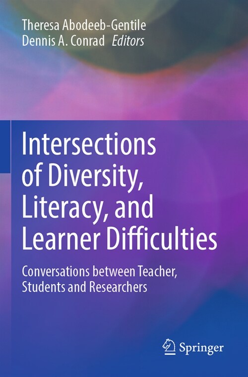 Intersections of Diversity, Literacy, and Learner Difficulties: Conversations Between Teacher, Students and Researchers (Paperback, 2022)