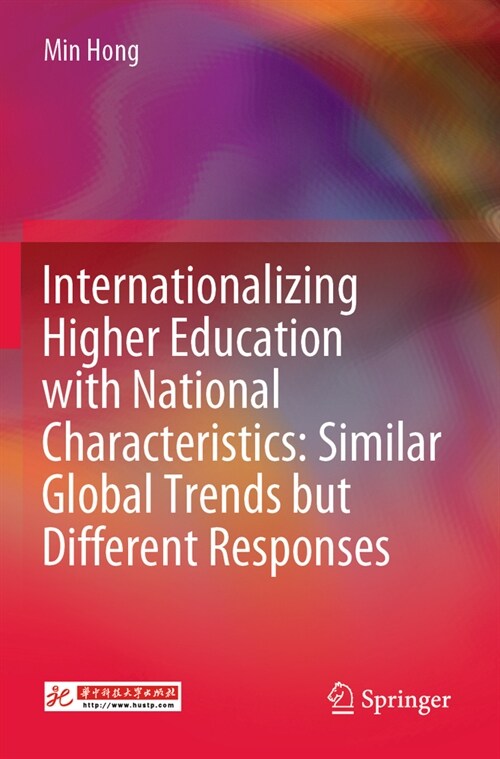 Internationalizing Higher Education with National Characteristics: Similar Global Trends But Different Responses (Paperback, 2022)