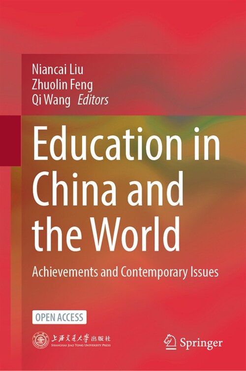 Education in China and the World: Achievements and Contemporary Issues (Hardcover, 2024)