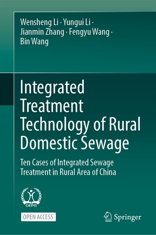 Integrated Treatment Technology of Rural Domestic Sewage: Ten Cases of Integrated Sewage Treatment in Rural Area of China (Paperback, 2024)