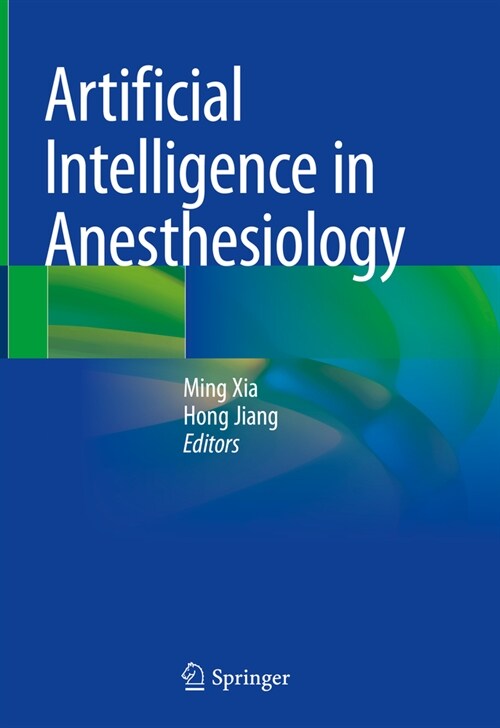 Artificial Intelligence in Anesthesiology (Hardcover, 2023)