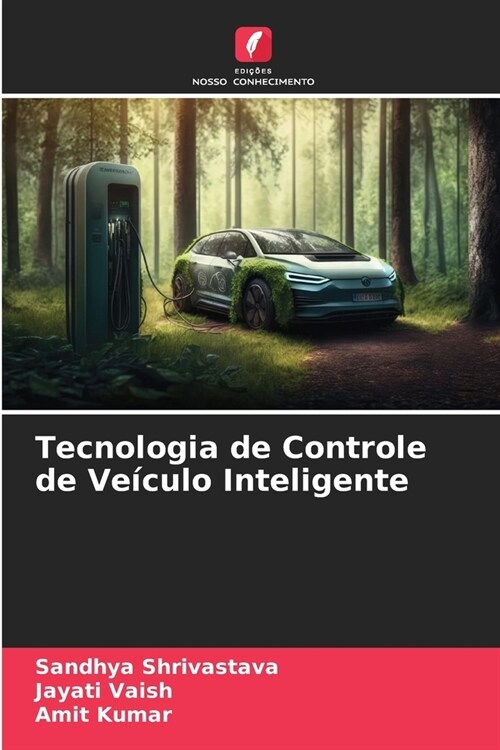 Tecnologia de Controle de Ve?ulo Inteligente (Paperback)