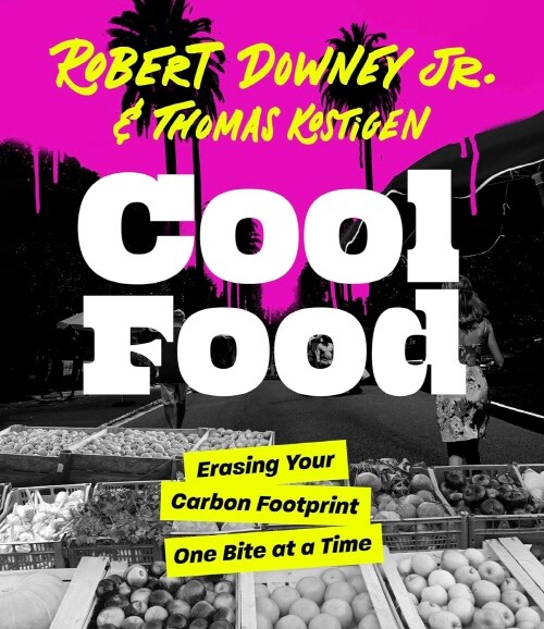 Cool Food: Erasing Your Carbon Footprint One Bite at a Time (Hardcover)