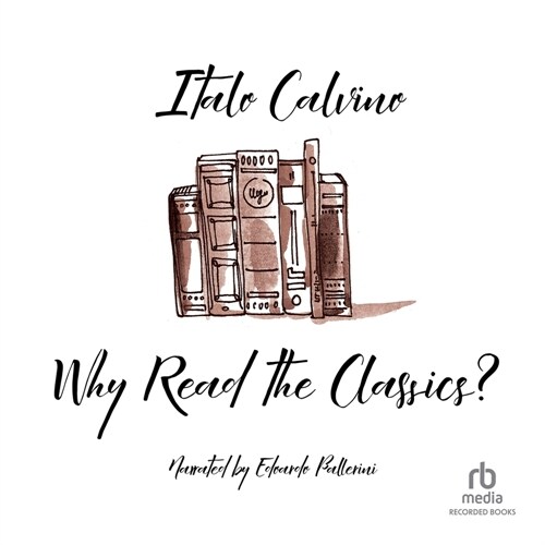 Why Read the Classics? (MP3 CD)