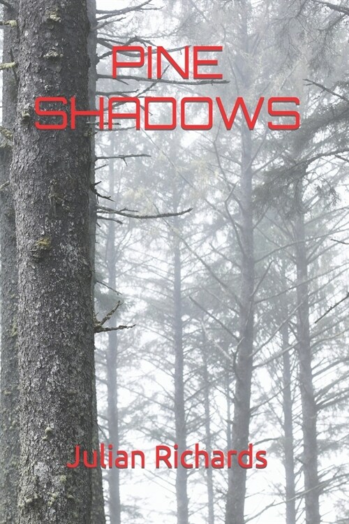 Pine Shadows сосновые тени (Paperback)