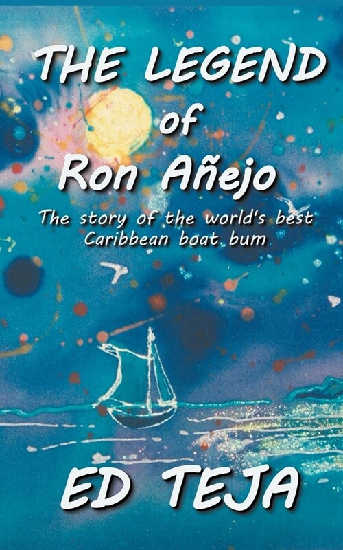 The Legend of Ron Anejo (Paperback)