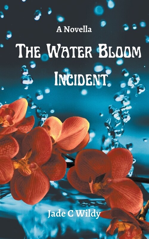The Water Bloom Incident (Novella) (Paperback)