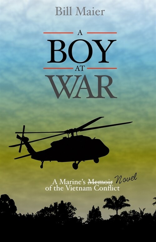 A Boy at War: A Marines Novel of the Vietnam War (Paperback)