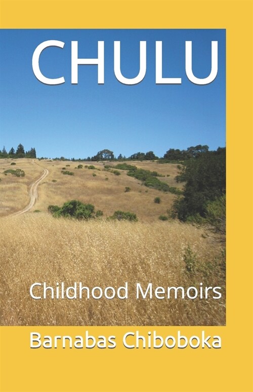 Chulu: Childhood Memoirs (Paperback)