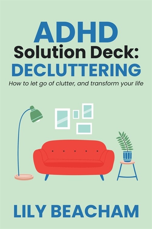 ADHD Solution Deck: Decluttering (Paperback)