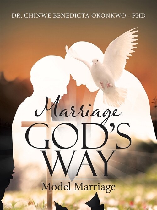 Marriage Gods Way Model Marriage (Paperback)