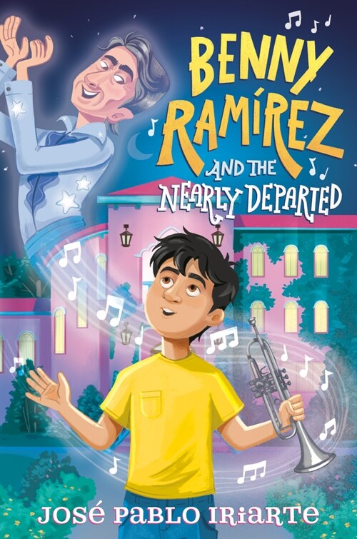 Benny Ram?ez and the Nearly Departed (Library Binding)