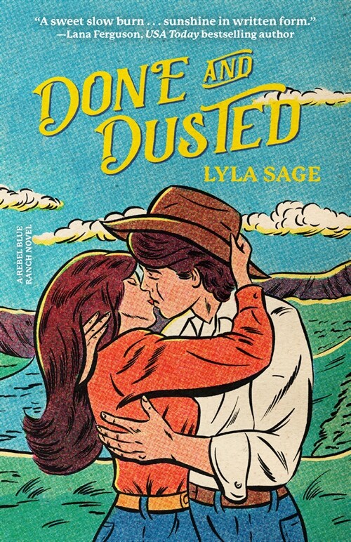 Done and Dusted: A Rebel Blue Ranch Novel (Paperback)