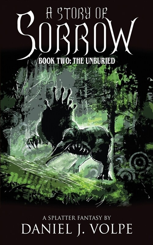 A Story of Sorrow: Book 2: The Unburied (Paperback)