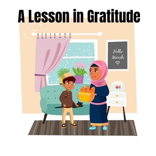 A Lesson in Gratitude: Ali Learns to Be Thankful (Paperback)