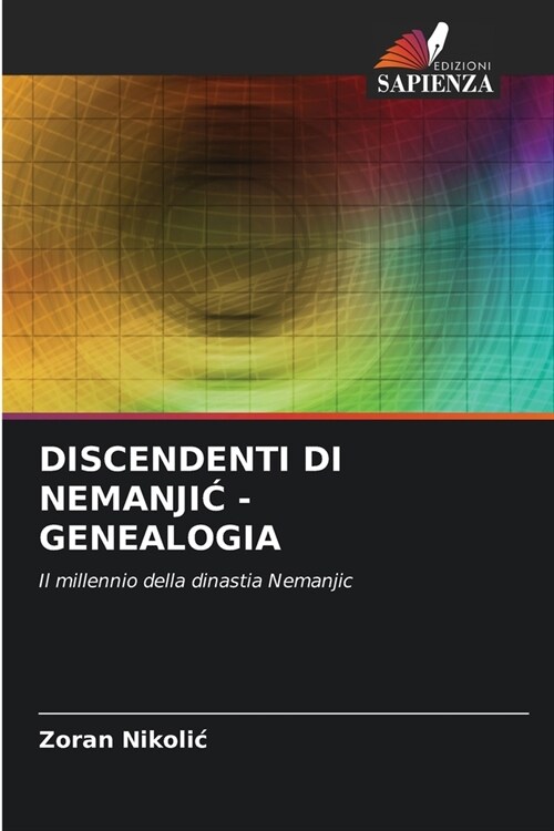 Discendenti Di NemanjiĆ - Genealogia (Paperback)