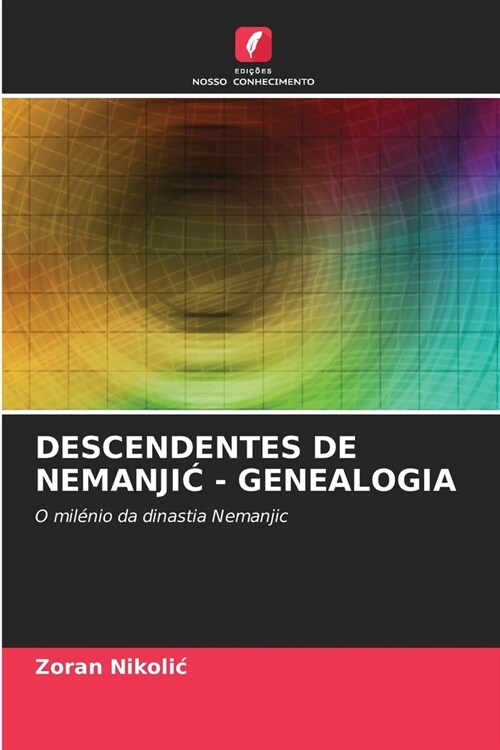 Descendentes de NemanjiĆ - Genealogia (Paperback)