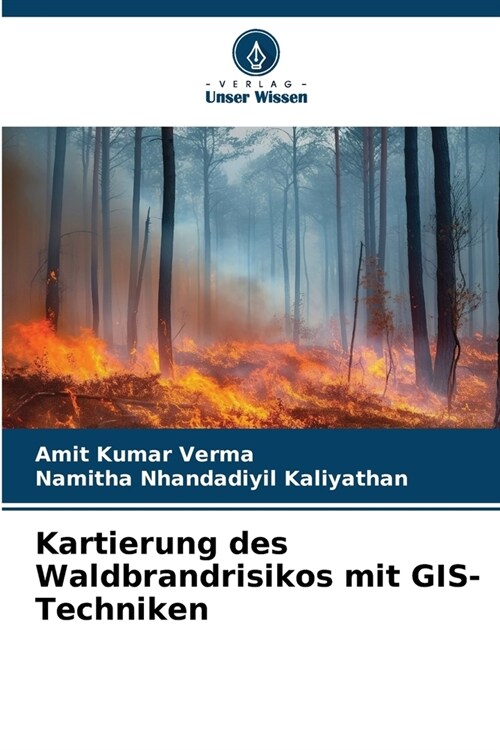 Kartierung des Waldbrandrisikos mit GIS-Techniken (Paperback)