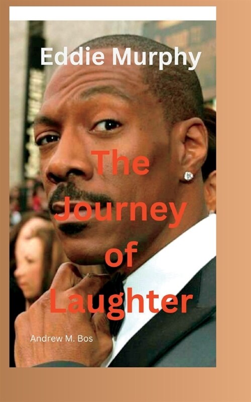 Eddie Murphy: The Journey of Laughter (Paperback)