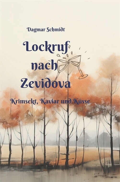 Lockruf nach Zevidova: Krimsekt, Kaviar und K?se (Paperback)