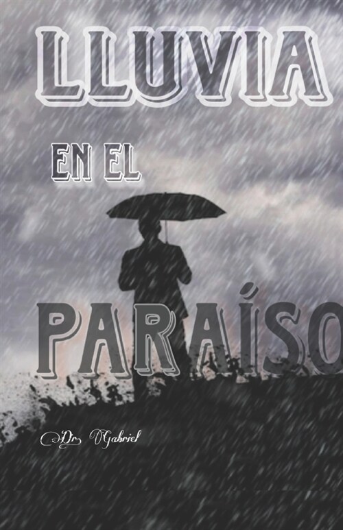 Lluvia en el Paraiso (Paperback)