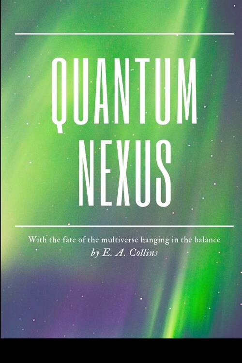 Quantum Nexus (Paperback)