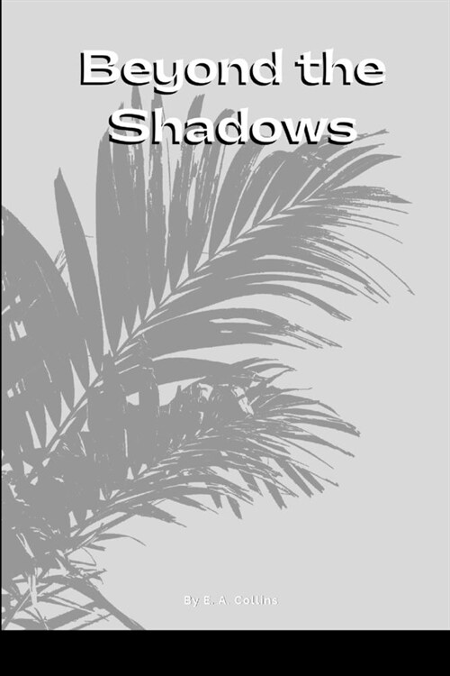Beyond the Shadows (Paperback)