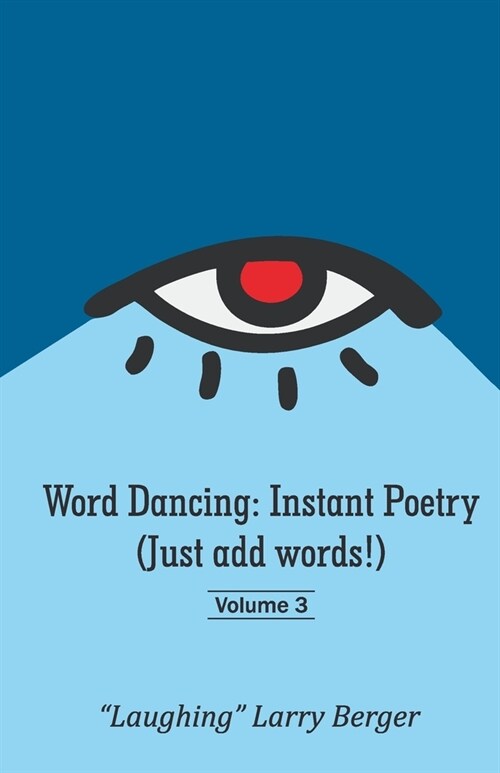 Word Dancing: Instant Poetry (Just add words!) volume 3 (Paperback)