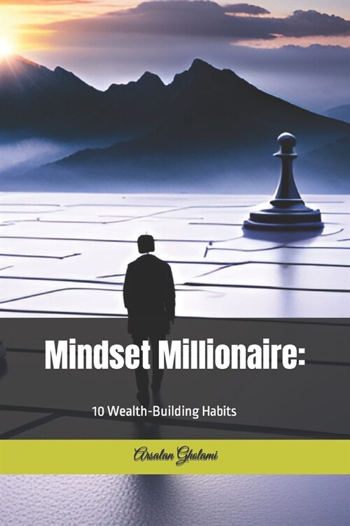 Mindset Millionaire: 10 Wealth-Building Habits (Paperback)