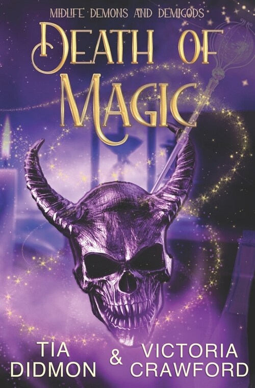 Death of Magic: Paranormal Womens Fiction (Paperback)